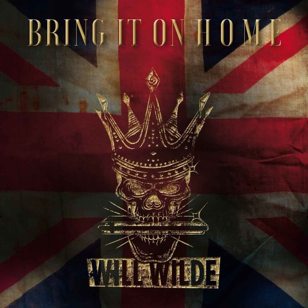 Will Wilde - Bring It On Home (2018)