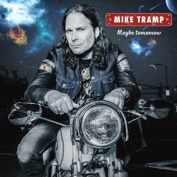 Mike Tramp - Maybe Tomorrow , 2017