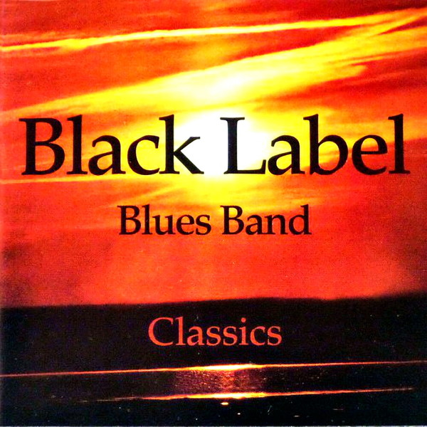 Black Label Blues Band-Classics